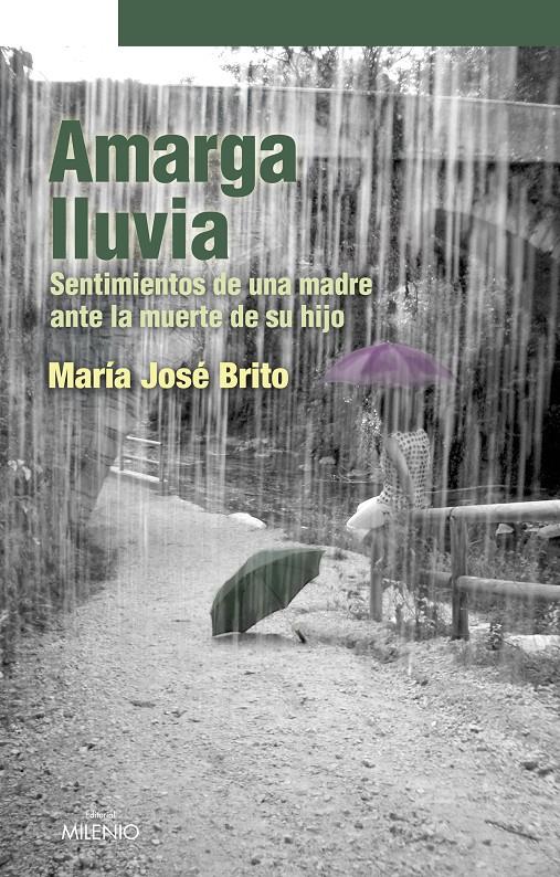 AMARGA LLUVIA | 9788497432863 | BRITO,MARIA JOSE | Llibreria Geli - Llibreria Online de Girona - Comprar llibres en català i castellà