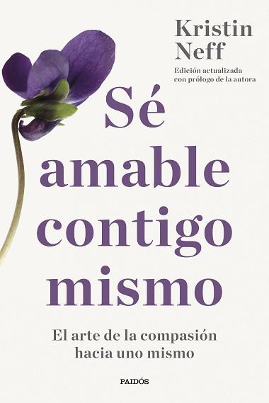 SÉ AMABLE CONTIGO MISMO | 9788449342752 | NEFF, KRISTIN | Llibreria Geli - Llibreria Online de Girona - Comprar llibres en català i castellà