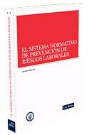 EL SISTEMA NORMATIVO DE PREVENCION DE RIESGOS LABORALES | 9788498980189 | MUÑOZ RUIZ,ANA BELEN | Llibreria Geli - Llibreria Online de Girona - Comprar llibres en català i castellà