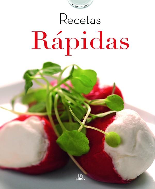 RECETAS RAPIDAS | 9788466219853 | EQUIPO EDITORIAL | Llibreria Geli - Llibreria Online de Girona - Comprar llibres en català i castellà