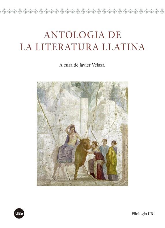 ANTOLOGIA DE LA LITERATURA LLATINA | 9788447540907 | VELAZA,JAVIER | Libreria Geli - Librería Online de Girona - Comprar libros en catalán y castellano