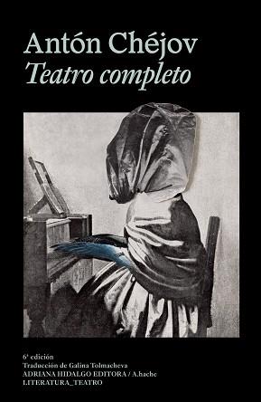 TEATRO COMPLETO DE CHÉJOV (NUEVA EDICIÓN 2024) | 9789878969442 | CHEJOV,ANTON | Llibreria Geli - Llibreria Online de Girona - Comprar llibres en català i castellà