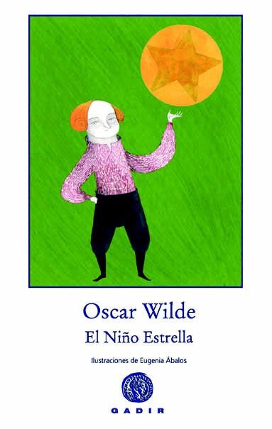 EL NIÑO ESTRELLA | 9788494066757 | WILDE,OSCAR | Llibreria Geli - Llibreria Online de Girona - Comprar llibres en català i castellà