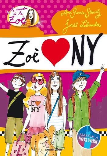 LA BANDA DE ZOE-4.ZOE LOVE NY.MARXEM A NOVA YORK | 9788499329239 | GARCÍA-SIÑERIZ,ANA/LABANDA,JORDI | Llibreria Geli - Llibreria Online de Girona - Comprar llibres en català i castellà