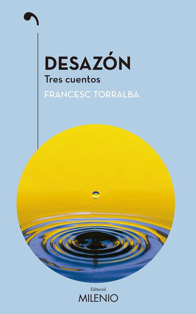 DESAZÓN.TRES CUENTOS | 9788497437936 | TORRALBA,FRANCESC | Libreria Geli - Librería Online de Girona - Comprar libros en catalán y castellano