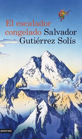 EL ESCALADOR CONGELADO | 9788423339228 | GUTIÉRREZ SOLÍS,SALVADOR | Llibreria Geli - Llibreria Online de Girona - Comprar llibres en català i castellà