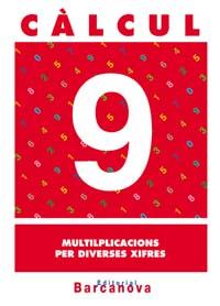 CALCUL-9.MULTIPLICACIONS PER DIVERSES XIFRES | 9788448914486 | Libreria Geli - Librería Online de Girona - Comprar libros en catalán y castellano