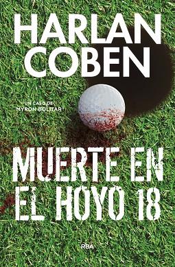 MUERTE EN EL HOYO 18 | 9788490568026 | COBEN,HARLAN | Libreria Geli - Librería Online de Girona - Comprar libros en catalán y castellano