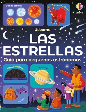 LAS ESTRELLAS.GUÍA PARA PEQUEÑOS ASTRÓNOMOS | 9781835407035 | SMITH, SAM | Llibreria Geli - Llibreria Online de Girona - Comprar llibres en català i castellà