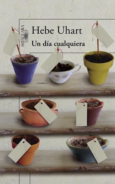 UN DÍA CUALQUIERA  | 9788420419527 | UHART,HEBE | Llibreria Geli - Llibreria Online de Girona - Comprar llibres en català i castellà