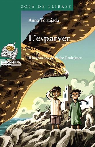 L'ESPARVER | 9788448918903 | TORTAJADA,ANNA | Llibreria Geli - Llibreria Online de Girona - Comprar llibres en català i castellà