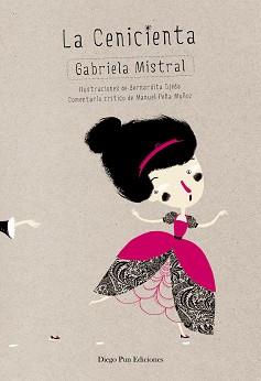 LA CENICIENTA | 9788494265938 | MISTRAL,GABRIELA | Libreria Geli - Librería Online de Girona - Comprar libros en catalán y castellano