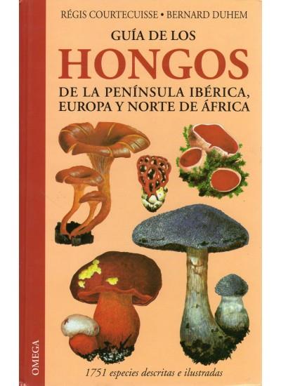 GUIA DE LOS HONGOS DE LA PENINSULA IBERICA,EUROPA Y NORTE DE AFRICA | 9788428214018 | COURTECUISSE,REGIS/DUHEM,BERNARD | Llibreria Geli - Llibreria Online de Girona - Comprar llibres en català i castellà