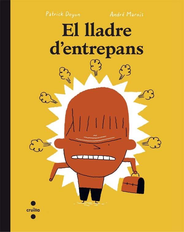 EL LLADRE D'ENTREPANS | 9788466140041 | DOYON,PATRICK/MAROIS,ANDRÉ | Llibreria Geli - Llibreria Online de Girona - Comprar llibres en català i castellà