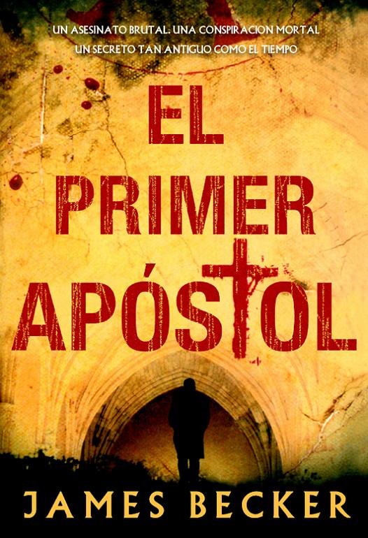 EL PRIMER APOSTOL | 9788498005080 | BECKER,JAMES | Libreria Geli - Librería Online de Girona - Comprar libros en catalán y castellano