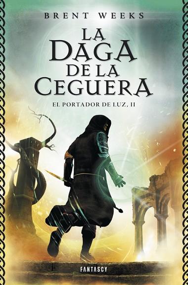 LA DAGA DE LA CEGUERA(EL PORTADOR DE LUZ-2) | 9788415831068 | WEEKS,BRENT | Llibreria Geli - Llibreria Online de Girona - Comprar llibres en català i castellà