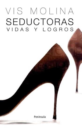 SEDUCTORAS.VIDAS Y LOGROS | 9788483078877 | MOLINA,VIS | Llibreria Geli - Llibreria Online de Girona - Comprar llibres en català i castellà