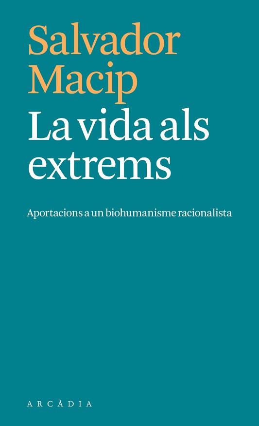 LA VIDA ALS EXTREMS | 9788412876604 | MACIP, SALVADOR | Libreria Geli - Librería Online de Girona - Comprar libros en catalán y castellano