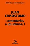 COMENTARIOS A LOS SALMOS/1 | 9788497150941 | CRISOSTOMO,JUAN | Libreria Geli - Librería Online de Girona - Comprar libros en catalán y castellano