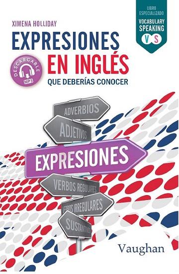 EXPRESIONES EN INGLÉS QUE DEBERÍAS CONOCER | 9788416667772 | HOLLIDAY,XIMENA | Llibreria Geli - Llibreria Online de Girona - Comprar llibres en català i castellà