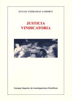 JUSTICIA VINDICATORIA | 9788400087432 | TERRADAS SABORIT,IGNASI | Llibreria Geli - Llibreria Online de Girona - Comprar llibres en català i castellà