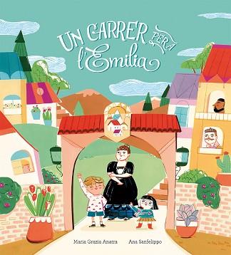 UN CARRER PER A L'EMILIA | 9788410406063 | MARIA GRAZIA ANATRA | Llibreria Geli - Llibreria Online de Girona - Comprar llibres en català i castellà