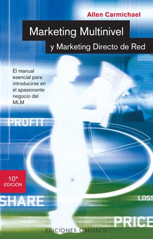 MARKETING MULTINIVEL Y MARKETING DIRECTO DE RED | 9788477204558 | CARMICHAEL,ALLEN | Llibreria Geli - Llibreria Online de Girona - Comprar llibres en català i castellà