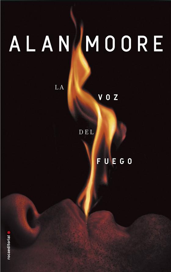 LA VOZ DEL FUEGO | 9788416867950 | MOORE,ALAN | Llibreria Geli - Llibreria Online de Girona - Comprar llibres en català i castellà