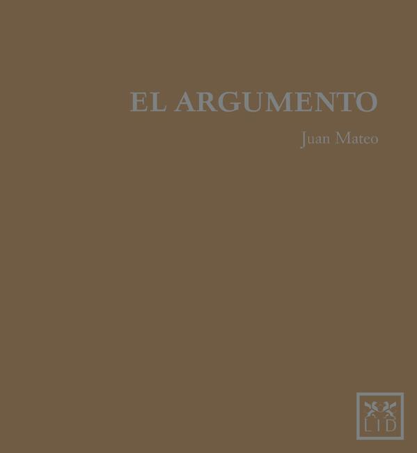 EL ARGUMENTO | 9788483566749 | MATEO DIAZ,JUAN | Llibreria Geli - Llibreria Online de Girona - Comprar llibres en català i castellà