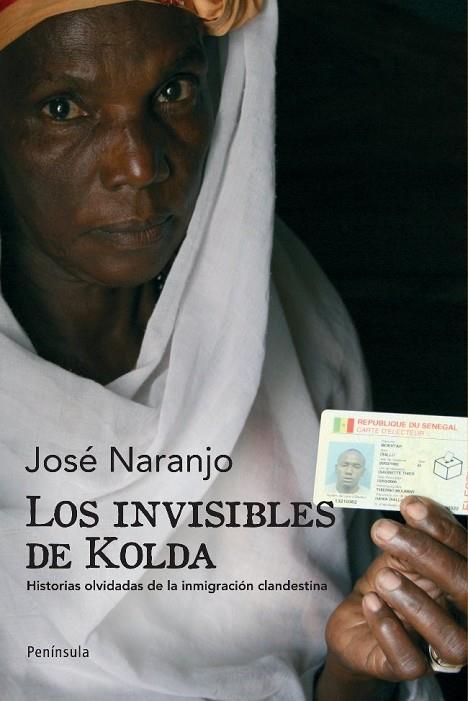 LOS INVISIBLES DE KOLDA.HISTORIAS OLVIDADAS DE LA... | 9788483078853 | NARANJO,JOSE | Libreria Geli - Librería Online de Girona - Comprar libros en catalán y castellano