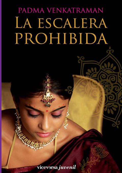 LA ESCALERA PROHIBIDA | 9788492819072 | VENKATRAMAN,PADMA | Llibreria Geli - Llibreria Online de Girona - Comprar llibres en català i castellà