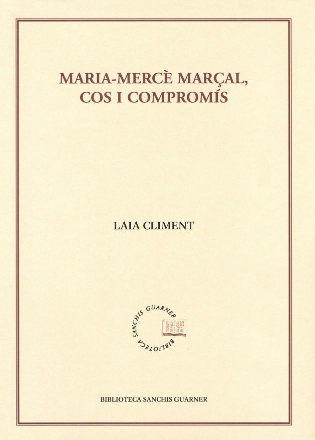 MARIA-MERCE MARÇAL COS I COMPROMIS | 9788484159940 | CLIMENT,LAIA | Libreria Geli - Librería Online de Girona - Comprar libros en catalán y castellano