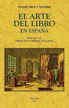 EL LIBRO DEL ARTE EN ESPAÑA | 9788490015889 | RICO Y SINOBAS,MANUEL | Llibreria Geli - Llibreria Online de Girona - Comprar llibres en català i castellà