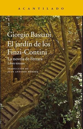 EL JARDÍN DE LOS FINZI-CONTINI(LA NOVELA DE FERRARA-3) | 9788416748631 | BASSANI,GIORGIO | Llibreria Geli - Llibreria Online de Girona - Comprar llibres en català i castellà