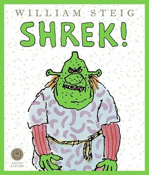 SHREK! (EDICIÓ EN CATALÀ) | 9788419172341 | STEIG, WILLIAM | Llibreria Geli - Llibreria Online de Girona - Comprar llibres en català i castellà