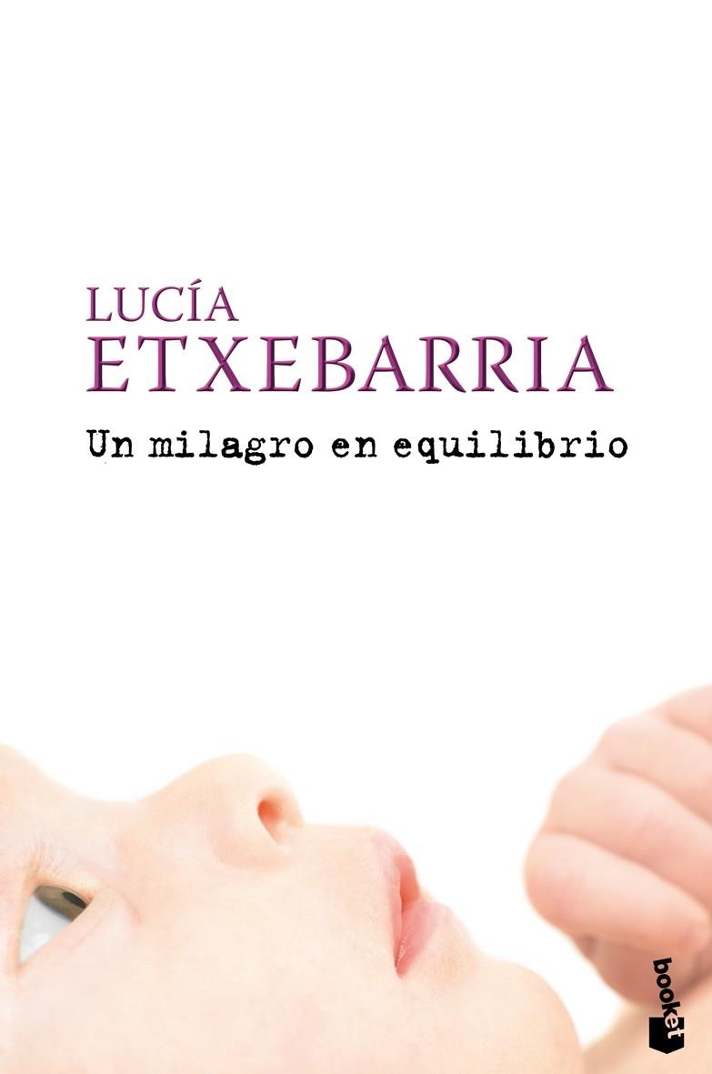 UN MILAGRO EN EQUILIBRIO | 9788408087151 | ETXEBARRIA,LUCIA | Libreria Geli - Librería Online de Girona - Comprar libros en catalán y castellano