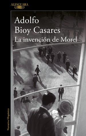 LA INVENCIÓN DE MOREL (EDICIÓN DEFINITIVA) | 9788420462905 | BIOY CASARES,ADOLFO | Llibreria Geli - Llibreria Online de Girona - Comprar llibres en català i castellà