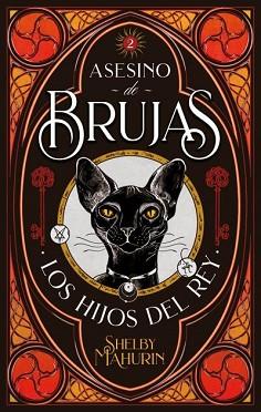 ASESINO DE BRUJAS-2.LOS HIJOS DEL REY | 9788417854126 | MAHURIN,SHELBY | Libreria Geli - Librería Online de Girona - Comprar libros en catalán y castellano