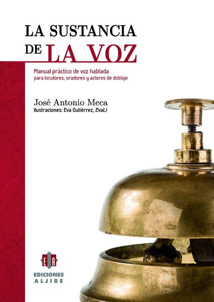 LA SUSTANCIA DE LA VOZ | 9788497007870 | MECA,JOSE ANTONIO | Llibreria Geli - Llibreria Online de Girona - Comprar llibres en català i castellà