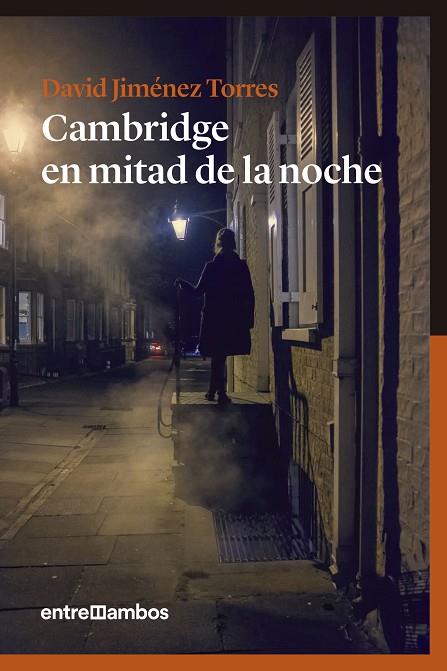 CAMBRIDGE EN MITAD DE LA NOCHE | 9788416379118 | JIMÉNEZ TORRES,DAVID | Libreria Geli - Librería Online de Girona - Comprar libros en catalán y castellano