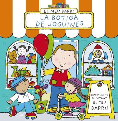 EL MEU BARRI.LA BOTIGA DE JOGUINES | 9788499065830 | ABBOTT,SIMON | Llibreria Geli - Llibreria Online de Girona - Comprar llibres en català i castellà