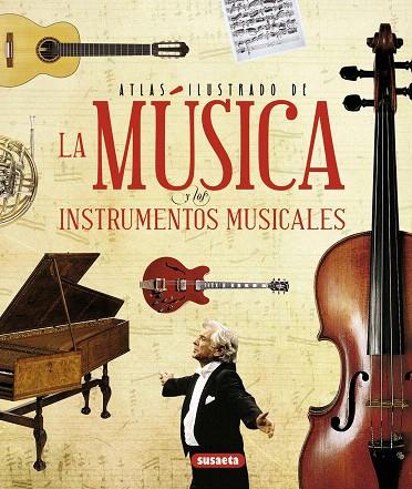 ATLAS ILUSTRADO DE LA MÚSICA Y LOS INSTRUMENTOS MUSICALES | 9788467722895 | WADE-MATTHEWS,MAX | Llibreria Geli - Llibreria Online de Girona - Comprar llibres en català i castellà