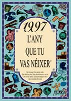 1997.L'ANY QUE TU VAS NEIXER | 9788489589902 | COLLADO BASCOMPTE,ROSA | Llibreria Geli - Llibreria Online de Girona - Comprar llibres en català i castellà