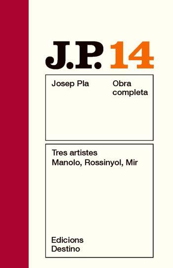 OBRA COMPLETA JOSEP PLA-14.TRES ARTISTES:MANOLO,ROSSINYOL,MIR  | 9788497101547 | PLA,JOSEP | Llibreria Geli - Llibreria Online de Girona - Comprar llibres en català i castellà