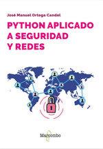 PYTHON APLICADO A SEGURIDAD Y REDES | 9788426738219 | ORTEGA CANDEL, JOSÉ MANUEL | Libreria Geli - Librería Online de Girona - Comprar libros en catalán y castellano