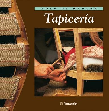 TAPICERIA | 9788434222199 | GIBERT,VICENÇ/LÓPEZ, JOSEP | Llibreria Geli - Llibreria Online de Girona - Comprar llibres en català i castellà