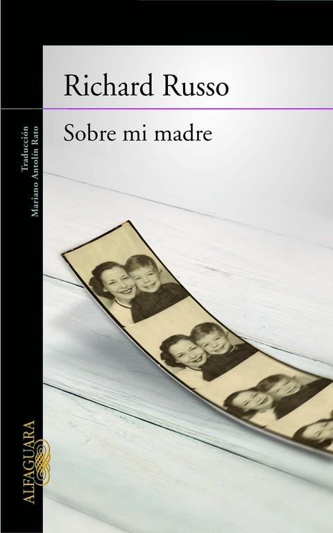 SOBRE MI MADRE | 9788420404981 | RUSSO,RICHARD (1949,EUA) | Llibreria Geli - Llibreria Online de Girona - Comprar llibres en català i castellà