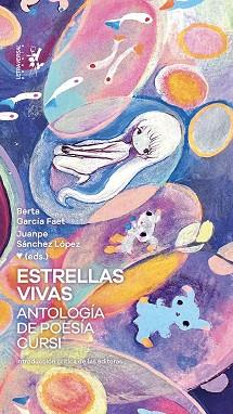 ESTRELLAS VIVAS. ANTOLOGÍA DE POESÍA CURSI | 9788412827514 | LAGUNA, FERNANDA/MARIASCH, MARINA/LÓPEZ ZUMELZU, VÍCTOR | Llibreria Geli - Llibreria Online de Girona - Comprar llibres en català i castellà