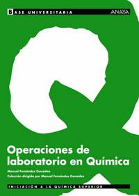 OPERACIONES DE LABORATORIO EN QUIMICA | 9788466736350 | FERNANDEZ GONZALEZ,MANUEL | Llibreria Geli - Llibreria Online de Girona - Comprar llibres en català i castellà