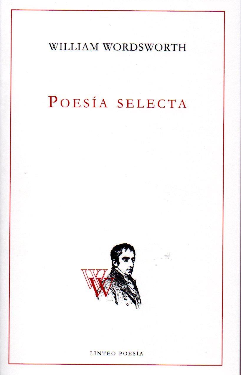 POESÍA SELECTA | 9788494466083 | WORDSWORTH,WILLIAM | Libreria Geli - Librería Online de Girona - Comprar libros en catalán y castellano